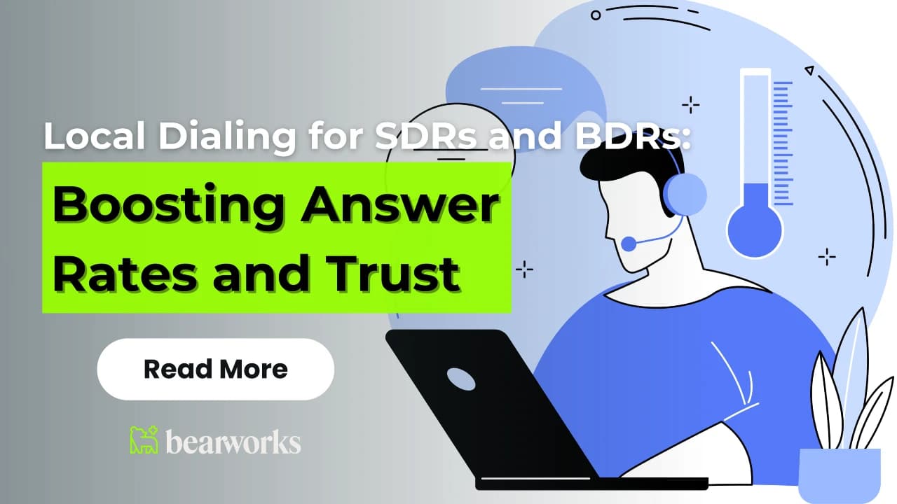 Local Dialing for SDRs and BDRs: Boosting Answer Rates and Trust