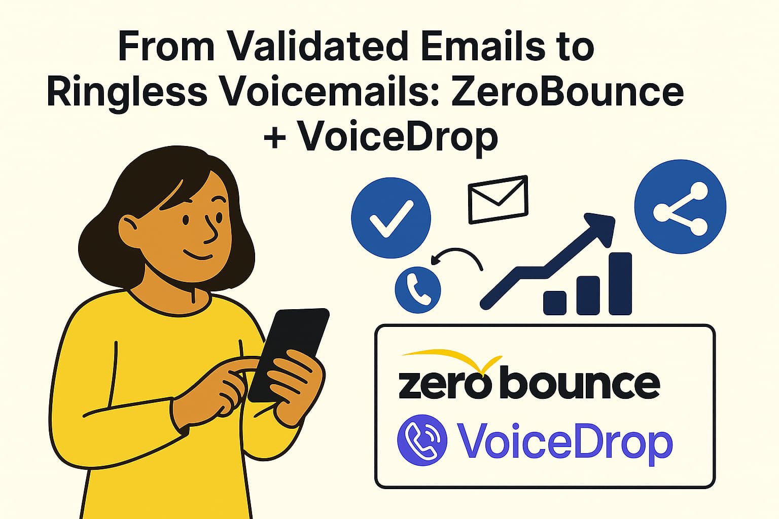 How to Improve Email Deliverability and Outreach Response with ZeroBounce and VoiceDrop