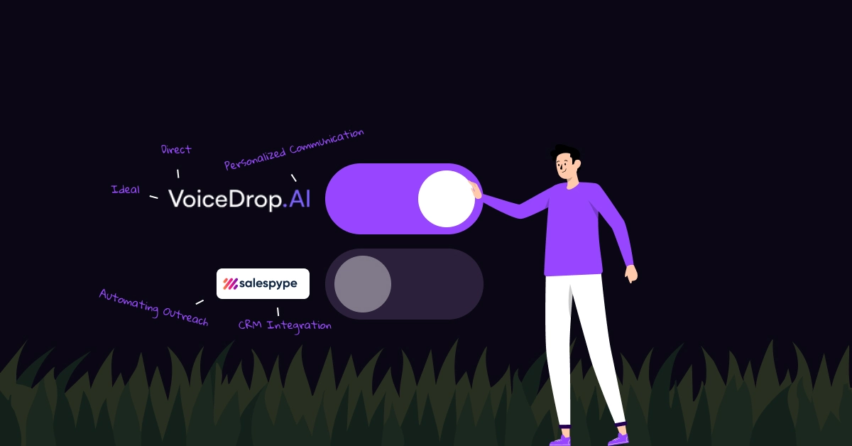 Illustration of a person in purple, standing beside a toggle switch labeled VoiceDrop.AI, turned on, with Salespype off. Terms like Direct, Personalized Communication, and CRM Integration highlight the comparison guide between these innovative platforms. VoiceDrop Ringless Voicemails