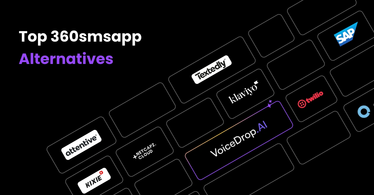 An illustration highlights the best 360smsapp alternatives, featuring company logos like Textedly, Klaviyo, SAP, Twilio, VoiceDrop AI, Attentive, NetSfere, Kixie, and Message Cloud against a sleek black background. VoiceDrop Ringless Voicemails