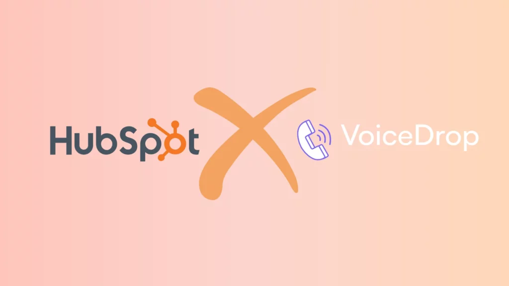 Logos for HubSpot and VoiceDrop, separated by a large orange X on a light gradient background, suggest a collaboration between the two brands inspired by Dharmesh Shahs vision. VoiceDrop Ringless Voicemails