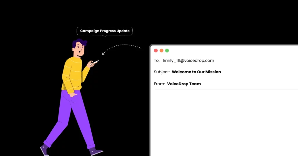 Illustration of a person in yellow and purple walking while holding a phone, with a message bubble saying Campaign Progress Update-highlighting Nonprofit outreach-next to an email composition window addressed to Emily from the VoiceDrop Team. VoiceDrop Ringless Voicemails